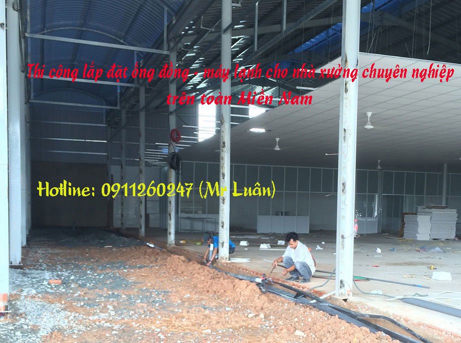 Thi công lắp đặt ống đồng - máy lạnh cho nhà xưởng