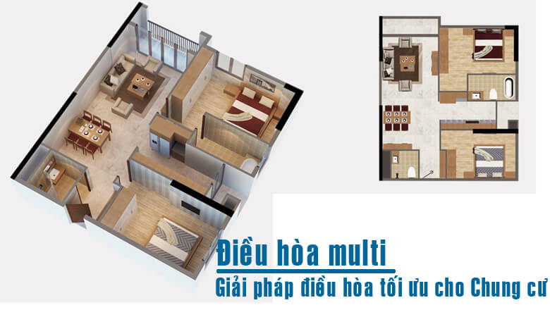 Điều hòa - máy lạnh Multi giải pháp tối ưu cho căn hộ chung cư